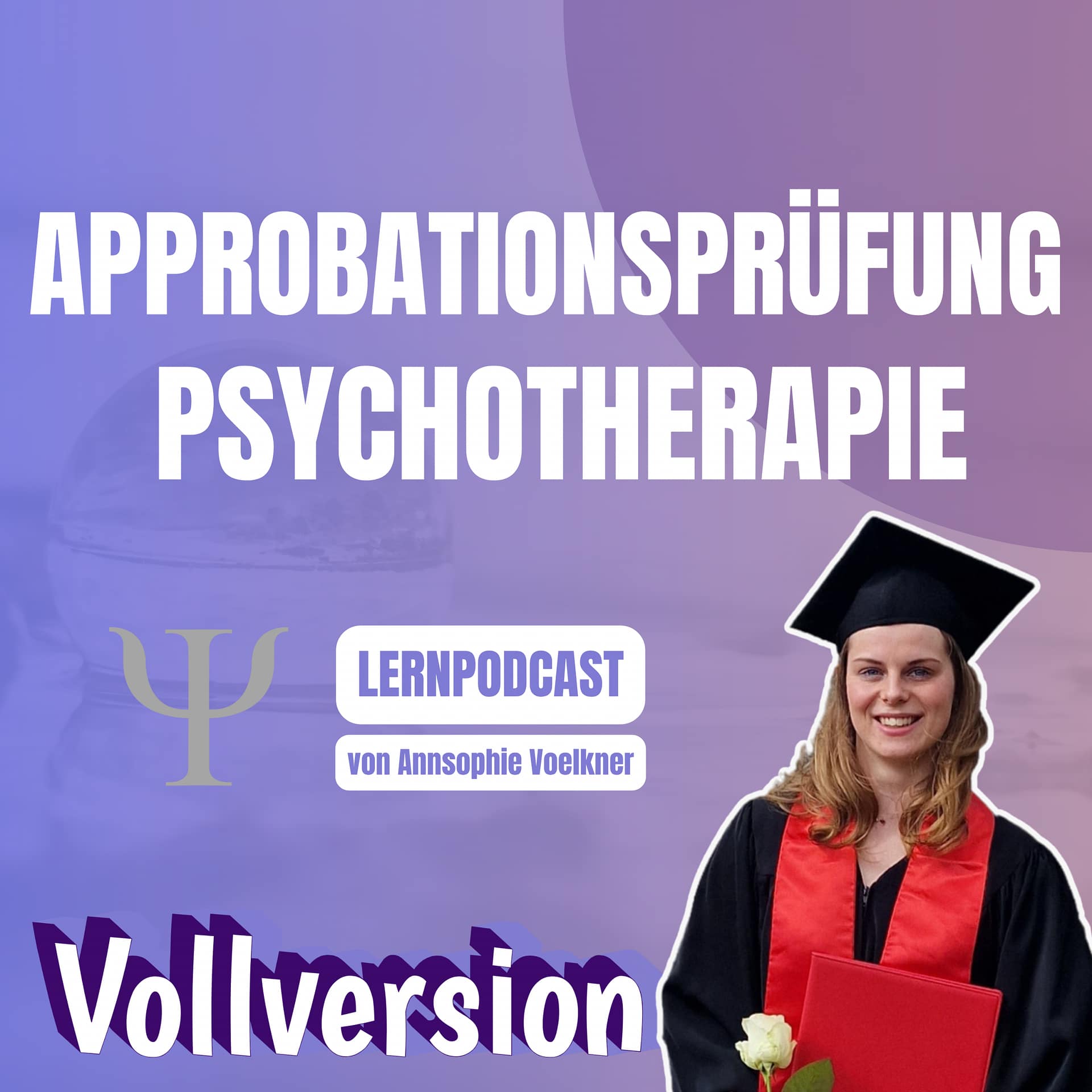 Cover des Lernpodcast für die Approbationsprüfung Psychotherapie von Annsophie Voelkner Cover des Lernpodcast für die Approbationsprüfung Psychotherapie von Annsophie Voelkner